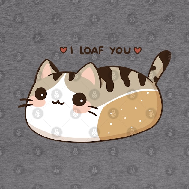 I Loaf You | Cat Loaf by krimons